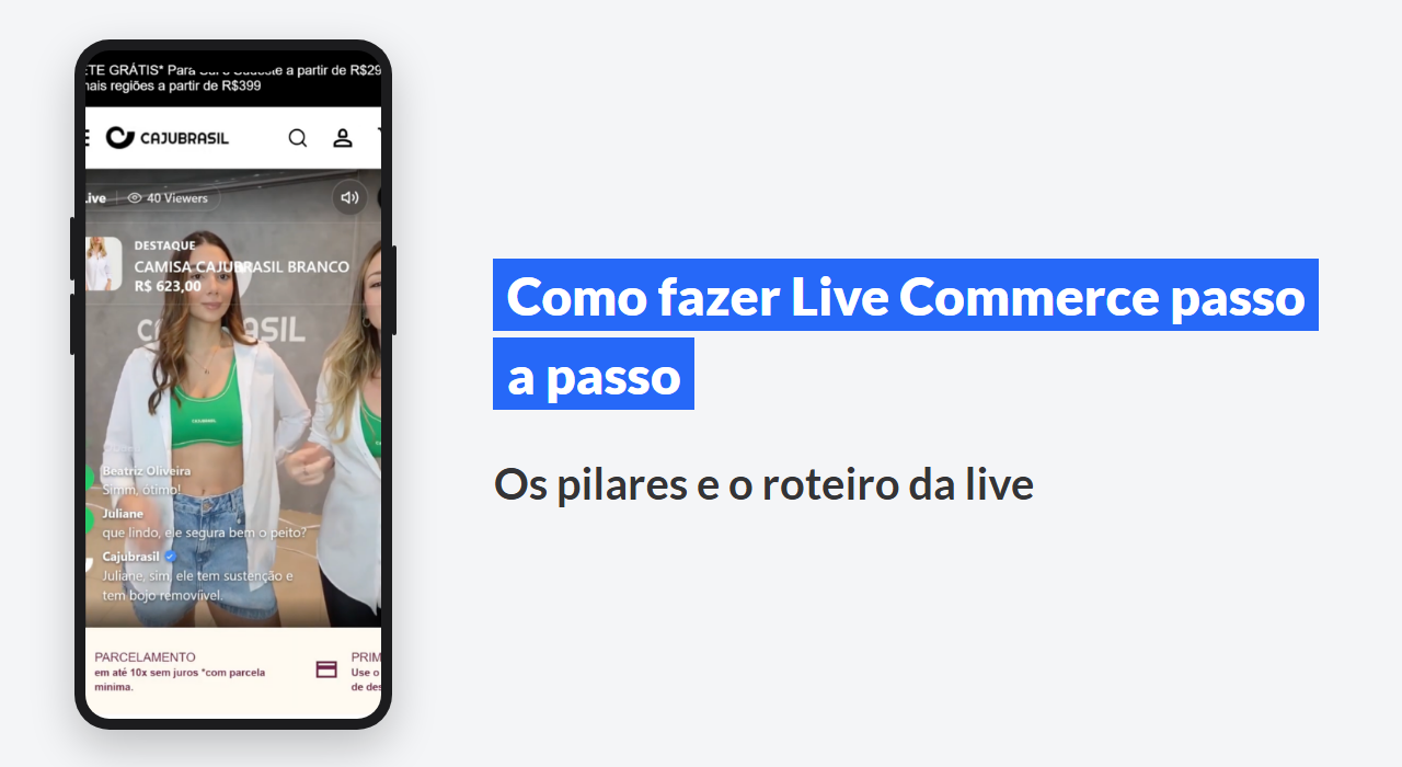 Como fazer Live Commerce passo a passo: os pilares e o roteiro da live