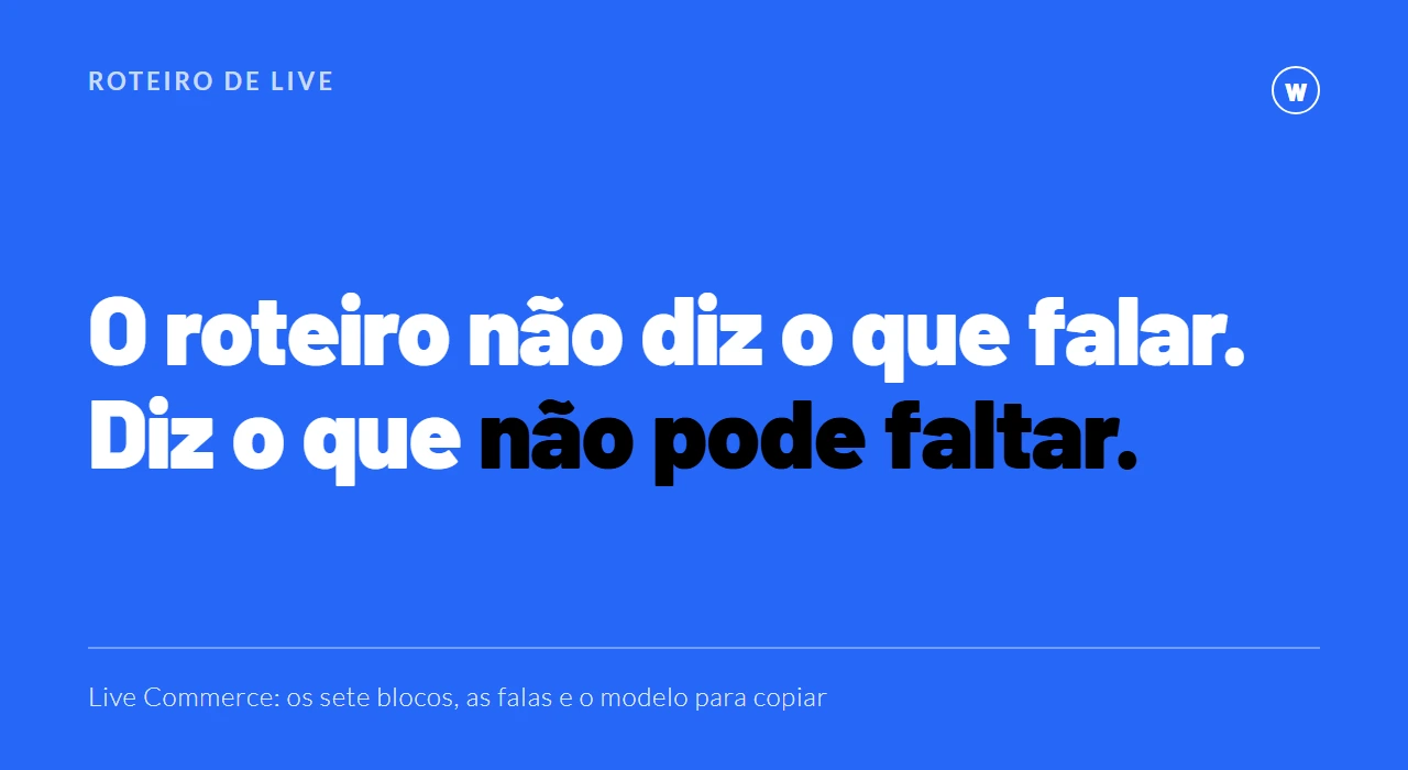 Roteiro para Live Commerce: como estruturar uma transmissão que converte