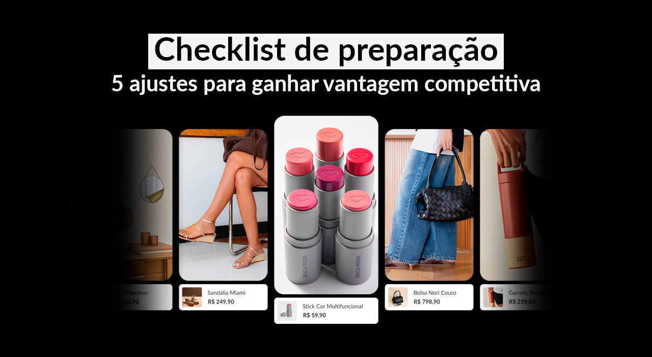Checklist de preparacao: 5 ajustes no seu e-commerce ganhar vantagem competitiva